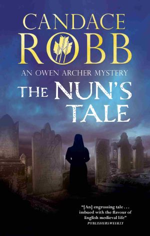 [Owen Archer 03] • The Nun's Tale